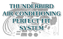 55-57 Perfect Fit Air Conditioning R134 System, SPECAL ORDER ONLY